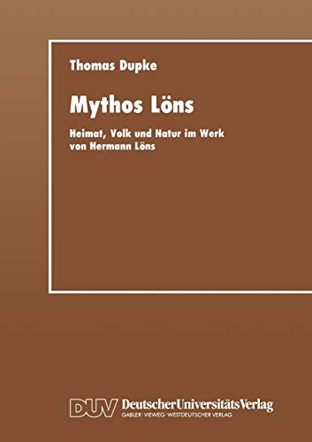 9783824441402: Mythos Lns: Heimat, Volk Und Natur Im Werk Von Hermann Lns (German Edition)