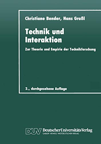 Beispielbild fr Technik und Interaktion. Zur Theorie und Empirie der Technikforschung zum Verkauf von medimops