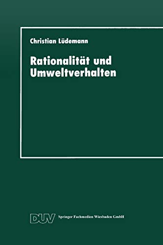 Imagen de archivo de Rationalitat Und Umweltverhalten: Die Beispiele Recycling Und Verkehrsmittelwahl a la venta por Chiron Media