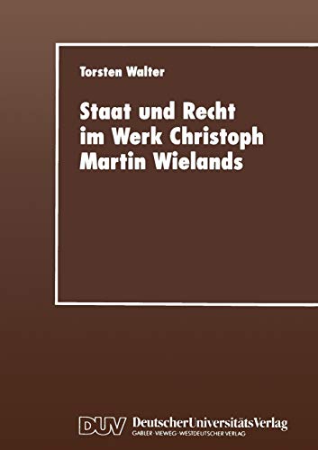 Beispielbild fr Staat und Recht im Werk Christoph Martin Wielands zum Verkauf von Chiron Media