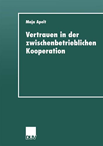 9783824443642: Vertrauen in der Zwischenbetrieblichen Kooperation