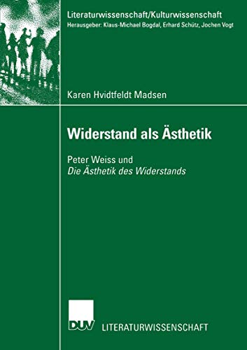 Stock image for Widerstand als Asthetik : Peter Weiss und Die Asthetik des Widerstands for sale by Chiron Media