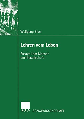 9783824445196: Lehren vom Leben: Essays ber Mensch und Gesellschaft (Sozialwissenschaft) (German Edition)