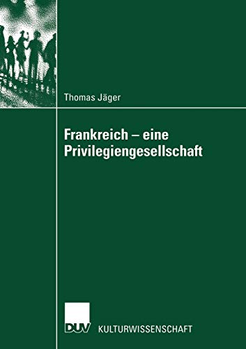 9783824445240: Frankreich ― eine Privilegiengesellschaft (Verhandlung der Deutschen Gesellschaft Rheumatologie) (German Edition)
