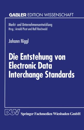 Beispielbild fr Die Entstehung Von Electronic Data Interchange Standards zum Verkauf von Chiron Media