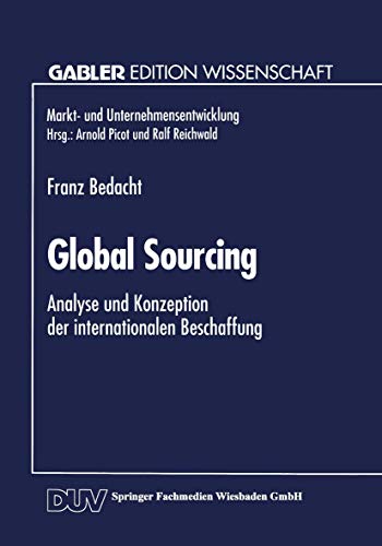 Beispielbild fr Global Sourcing: Analyse Und Konzeption Der Internationalen Beschaffung (German Edition) zum Verkauf von Reuseabook