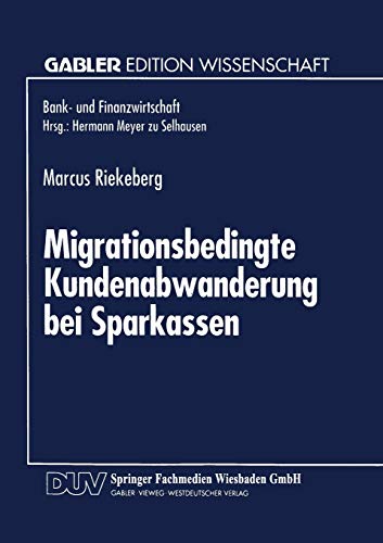 Stock image for Migrationsbedingte Kundenabwanderung bei Sparkassen for sale by Ria Christie Collections