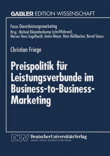 Stock image for Preispolitik für Leistungsverbunde im Business-to-Business-Marketing for sale by Ria Christie Collections