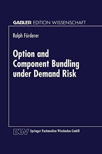 Stock image for Option and Component Bundling under Demand Risk: Mass Customization Strategies in the Automobile Industry (Gabler Edition Wissenschaft) (German Edition) for sale by HPB-Red