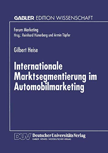 9783824464692: Internationale Marktsegmentierung im Automobilmarketing (Forum Marketing) (German Edition)