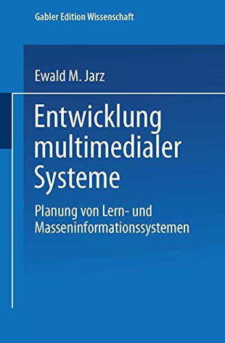 Stock image for Entwicklung multimedialer Systeme : Planung von Lern- und Masseninformationssystemen for sale by Chiron Media