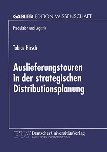 Beispielbild fr Auslieferungstouren in der strategischen Distributionsplanung zum Verkauf von Chiron Media