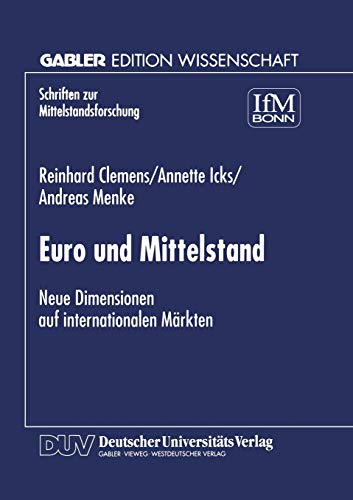 Stock image for Euro und Mittelstand : Neue Dimensionen auf internationalen Markten for sale by Chiron Media