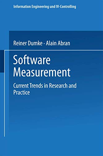 Beispielbild fr Software Measurement: Current Trends In Research And Practice (Information Engineering Und Iv-Controlling) zum Verkauf von medimops
