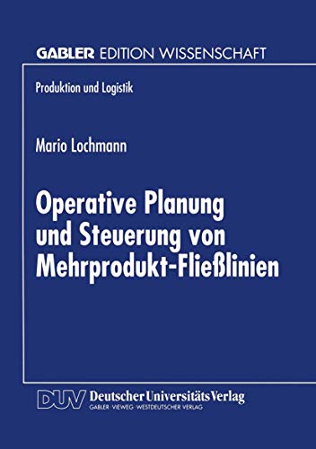 Beispielbild fr Operative Planung und Steuerung von Mehrprodukt-Flielinien zum Verkauf von Chiron Media