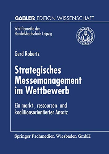 Beispielbild fr Strategisches Messemanagement im Wettbewerb : Ein markt-, ressourcen- und koalitionsorientierter Ansatz zum Verkauf von Chiron Media