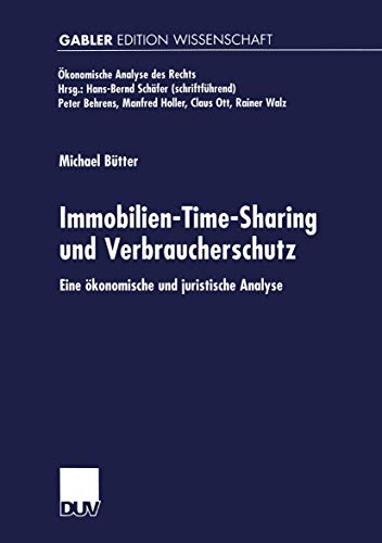 Imagen de archivo de Immobilien-Time-Sharing und Verbraucherschutz : Eine okonomische und juristische Analyse a la venta por Chiron Media