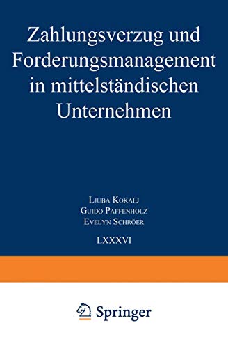 Stock image for Zahlungsverzug und Forderungsmanagement in mittelstndischen Unternehmen (Schriften zur Mittelstandsforschung, 86) (German Edition) for sale by Lucky's Textbooks