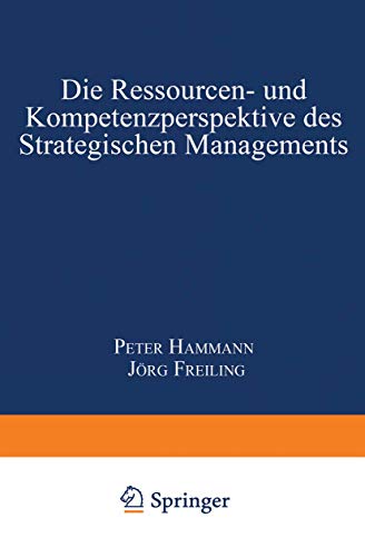 9783824471836: Die Ressourcen- Und Kompetenzperspektive Des Strategischen Managements (Strategisches Kompetenz-Management)