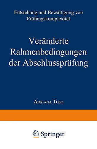 Veranderte Rahmenbedingungen Der Abschlussprufung: Entstehung Und Bewaltigung Von Prufungskomplexitat (Paperback) - Adriana Toso