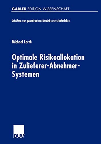 9783824472765: Optimale Risikoallokation in Zulieferer-Abnehmer-Systemen