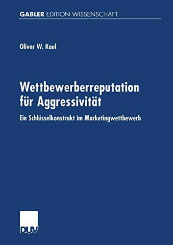 9783824474172: Wettbewerberreputation fr Aggressivitt: Ein Schlsselkonstrukt im Marketingwettbewerb (German Edition)