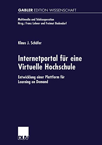 Beispielbild fr Internetportal fur eine Virtuelle Hochschule : Entwicklung einer Plattform fur Learning on Demand zum Verkauf von Chiron Media