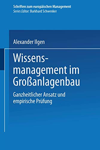 Imagen de archivo de Wissensmanagement im Groanlagenbau : Ganzheitlicher Ansatz und empirische Prufung a la venta por Chiron Media