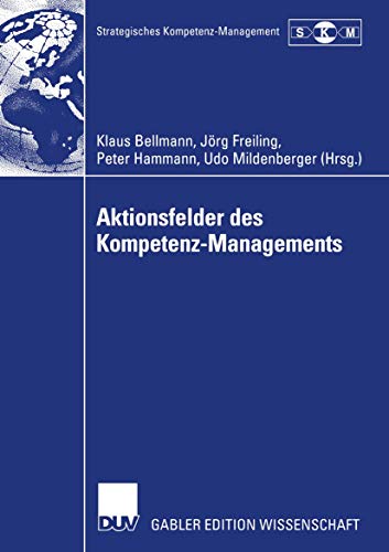 Stock image for Aktionsfelder des Kompetenz-Managements (Strategisches Kompetenz-Management) for sale by medimops