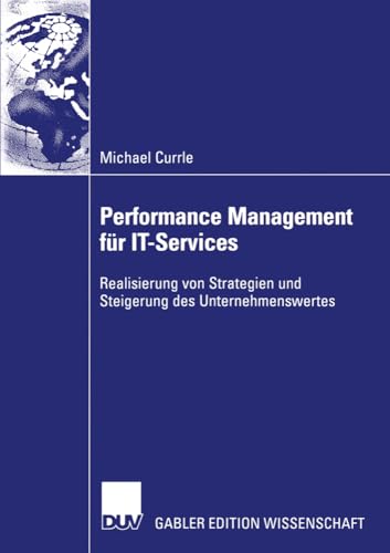 Beispielbild fr Performance Management fr IT-Services . Realisierung von Strategien und Steigerung des Unternehmenswertes zum Verkauf von medimops