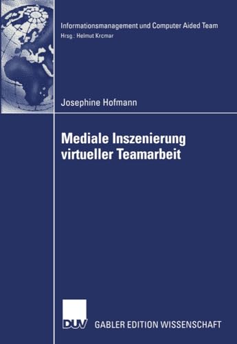 Stock image for Mediale Inszenierung virtueller Teamarbeit for sale by Chiron Media