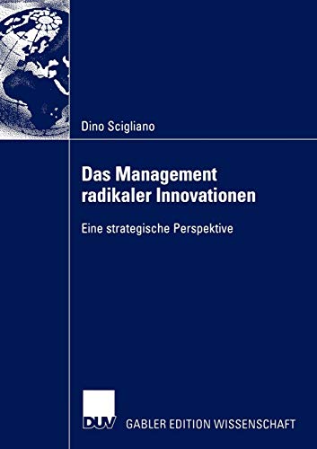 Beispielbild fr Das Management Radikaler Innovationen: Eine Strategische Perspektive zum Verkauf von Chiron Media