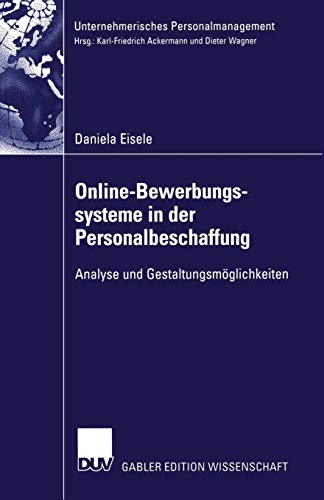 9783824479207: Online-Bewerbungssysteme in der Personalbeschaffung: Analyse Und Gestaltungsmglichkeiten (Unternehmerisches Personalmanagement) (German Edition)