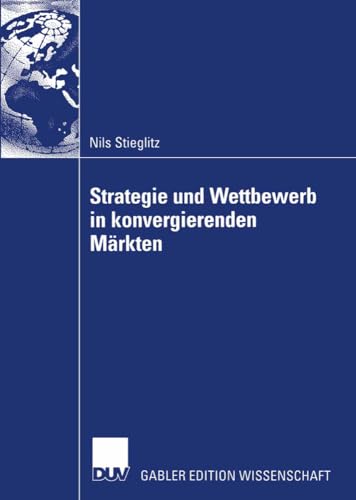 Beispielbild fr Strategie und Wettbewerb in konvergierenden M?rkten zum Verkauf von Reuseabook