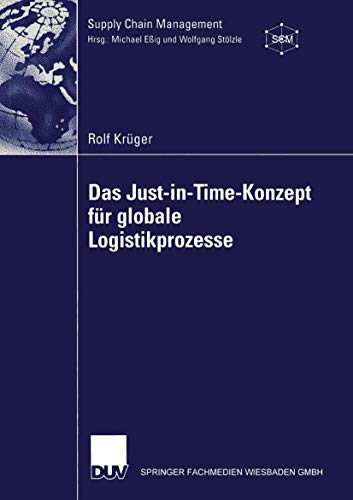 9783824481507: Das Just-in-Time-Konzept fr globale Logistikprozesse (Supply Chain Management) (German Edition)
