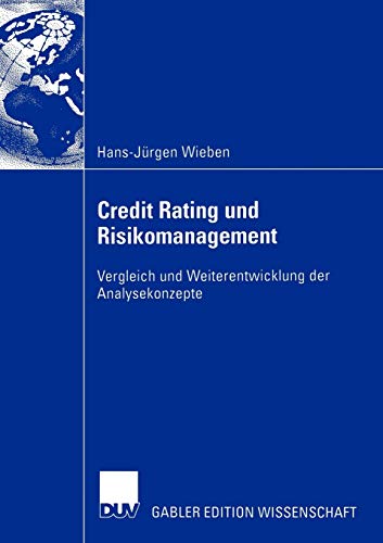 Stock image for Credit Rating und Risikomanagement : Vergleich und Weiterentwicklung der Analysekonzepte for sale by Chiron Media