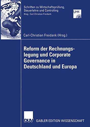 Stock image for Reform der Rechnungslegung und Corporate Governance in Deutschland und Europa for sale by Chiron Media
