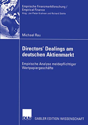 Stock image for Directors' Dealings am deutschen Aktienmarkt : Empirische Analyse meldepflichtiger Wertpapiergeschfte for sale by Blackwell's