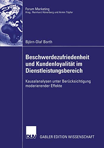 Beispielbild fr Beschwerdezufriedenheit und Kundenloyalitat im Dienstleistungsbereich : Kausalanalysen unter Berucksichtigung moderierender Effekte zum Verkauf von Chiron Media