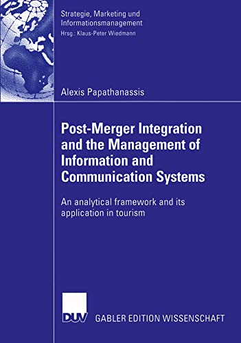 9783824482450: Post-Merger Integration and the Management of Information and Communication Systems: An Analytical Framework and its Application in Tourism
