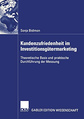 9783824482511: Kundenzufriedenheit im Investitionsgtermarketing: Theoretische Basis und praktische Durchfhrung der Messung