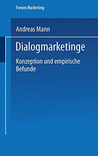 Imagen de archivo de Dialogmarketing : Konzeption und empirische Befunde a la venta por Chiron Media