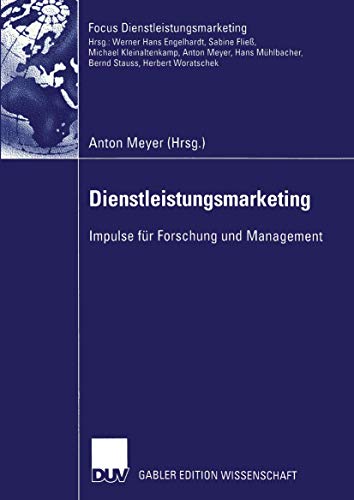 Imagen de archivo de Dienstleistungsmarketing: Impulse fr Forschung und Management (Fokus Dienstleistungsmarketing) a la venta por medimops