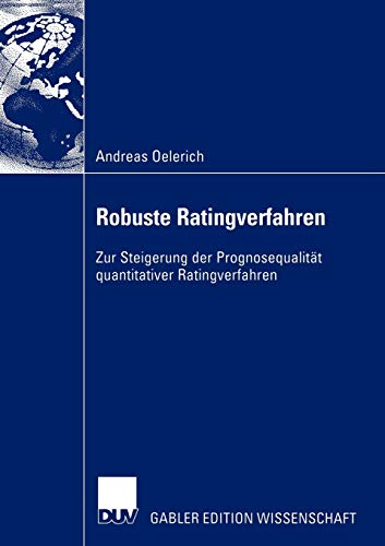 9783824483044: Robuste Ratingverfahren: Zur Steigerung der Prognosequalitt quantitativer Ratingverfahren