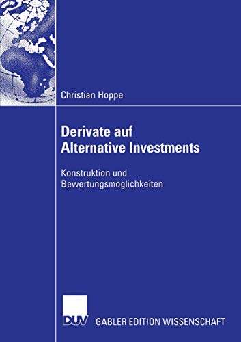 Derivate auf Alternative Investments - Konstruktion und Bewertungsmöglichkeiten
