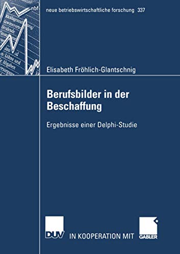 Beispielbild fr Berufsbilder in der Beschaffung : Ergebnisse einer Delphi-Studie zum Verkauf von Chiron Media