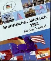 Beispielbild fr Statistisches Jahrbuch fr das Ausland 1992 zum Verkauf von Bernhard Kiewel Rare Books