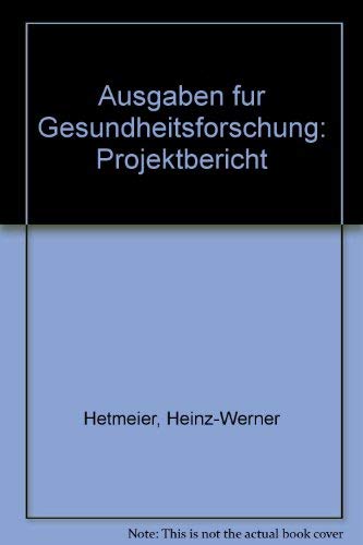 Beispielbild fr Ausgaben fr Gesundheitsforschung zum Verkauf von NEPO UG