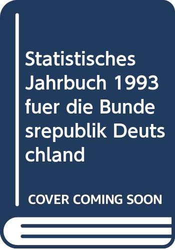 Statistisches Jahrbuch 1993 Für Die Bundesrepublik Deutschland