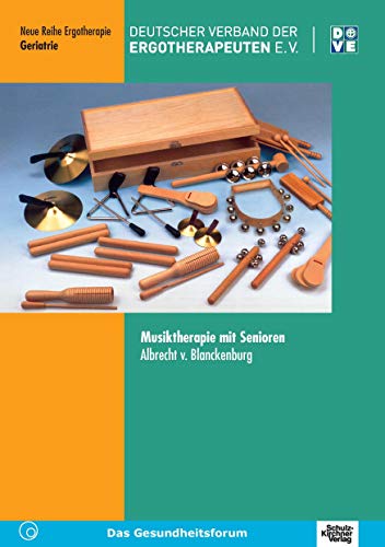 Beispielbild fr Neue Reihe Ergotherapie Reihe 3 : Fachbereich Geriatrie Band 1 - Musiktherapie mit Senioren zum Verkauf von Versandantiquariat Kerzemichel